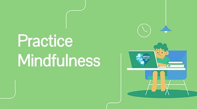 CMS Practice Mindfulness